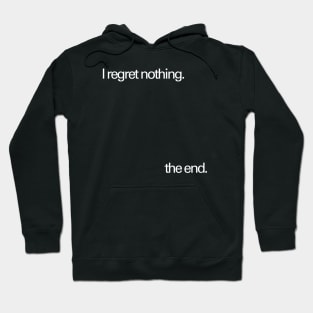 No regrets Hoodie